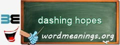 WordMeaning blackboard for dashing hopes